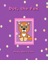 Dot the Fox 1452850143 Book Cover