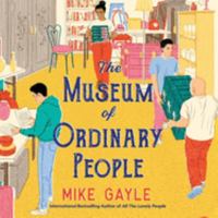 The Museum of Ordinary People: Library Edition 1668634171 Book Cover
