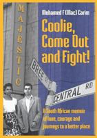Coolie Come Out and Fight 192060913X Book Cover