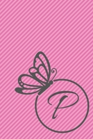 P: Initial P Monogram Notebook Journal Gift Circular Butterfly design 1673790178 Book Cover