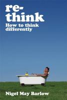 Rethink: How to Think Differently 1841126950 Book Cover