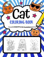 Cat Coloring Book: Super Cute Cat Coloring Pages, Perfect Cat Lover Gift 1790813069 Book Cover