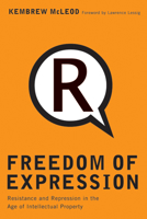 Freedom of Expression: Resistance and Repression in the Age of Intellectual Property 0385513259 Book Cover