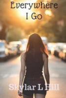 Everywhere I Go 1981250476 Book Cover