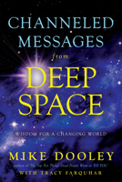 From Deep Space with Love: A Conversation about Consciousness, the Universe, and Building a Better World 1401954022 Book Cover