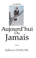 Aujourd'hui ou Jamais 2957249960 Book Cover