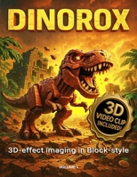 Dinorox: 3D Dinosaur block style for kids 106964370X Book Cover