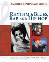 Rhythm and Blues, Rap, and Hip-Hop (American Popular Music) 0816073414 Book Cover