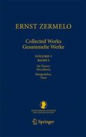 Ernst Zermelo - Collected Works/Gesammelte Werke: Volume I/Band I - Set Theory, Miscellanea/Mengenlehre, Varia 3642262090 Book Cover