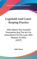 Copyhold and Court-Keeping Practice 1021977772 Book Cover