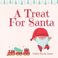 A Treat For Santa B08NXFGWR4 Book Cover