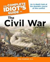 The Complete Idiot's Guide to the Civil War 1615640789 Book Cover