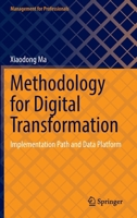 Methodology on Digital Transformation: Implementation Path and Data Platform 9811991103 Book Cover