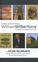A Journey Through The Life of William Wilberforce 0892216719 Book Cover