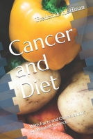 Cancer and Diet: With Facts and Observations on Related Subjects 1258442639 Book Cover