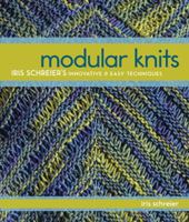 Modular Knits: New Techniques for Today's Knitters 1600597971 Book Cover