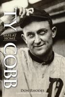Ty Cobb: Safe at Home 0762744804 Book Cover
