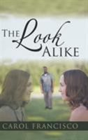 The Look Alike 1524684864 Book Cover