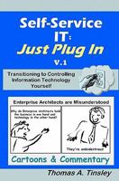 Self-Service IT: Just Plug In v.1 1449597424 Book Cover