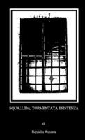 Squallida, tormentata esistenza (Italian Edition) 1291294821 Book Cover