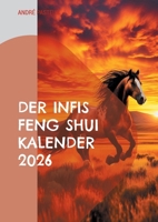 Der Infis Feng Shui Kalender 2026: Das Jahr des Pferdes 3695126507 Book Cover
