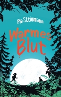 Warmes Blut: Poetischer Young-Adult-Roman über Liebe und Verlust (German Edition) 3759773699 Book Cover