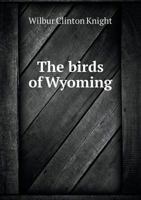 The Birds of Wyoming 1016172532 Book Cover