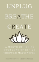 A Month of Honing Your Zone of Genius Through Meditation B0BYR3SB4R Book Cover