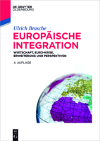 Europaische Integration: Wirtschaft, Euro-Krise, Erweiterung Und Perspektiven 3110495473 Book Cover
