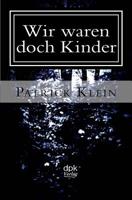 Wir waren doch Kinder 1530058929 Book Cover