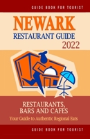 Newark Restaurant Guide 2022: Your Guide to Authentic Regional Eats in Newark, New Jersey B094NZL2K3 Book Cover