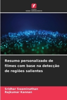 Resumo personalizado de filmes com base na detecção de regiões salientes (Portuguese Edition) 6207519264 Book Cover