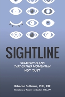 Sightline: Strategic plans that gather momentum not dust 1999576136 Book Cover