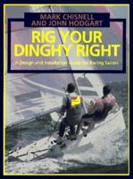 Rig Your Dinghy Right: A Design and Installation Guide for Racing Sailors 0070291233 Book Cover