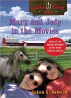 Mary and Jody in the Movies (Lucky Foot Stables) 1402209991 Book Cover