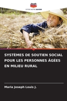 Systèmes de Soutien Social Pour Les Personnes Âgées En Milieu Rural (French Edition) 6207754506 Book Cover