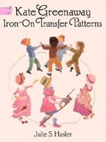 Kate Greenaway Iron-on Transfers (Dover Needlework Series) 0486262804 Book Cover
