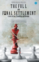 The Full and Final Settlement 9390432022 Book Cover