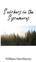 Snickers in the Sycamores 1805673289 Book Cover