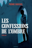 Les confessions de l'ombre 2366580282 Book Cover