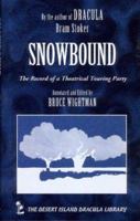 Snowbound: The Record of a Theatrical Touring Party 1874287295 Book Cover