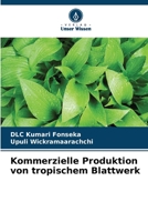 Kommerzielle Produktion von tropischem Blattwerk B0CHLH9X29 Book Cover