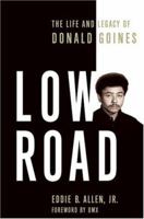 Low Road: The Life and Legacy of Donald Goines 0312291248 Book Cover