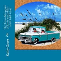 The Texas Adventures of Arnie Armadillo - Texas Gulf Coast 1491017511 Book Cover