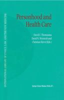 Personhood and Health Care 1402000987 Book Cover