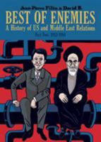 Best of Enemies: A History of US and Middle East Relations, Part One: 1783-1953 1906838453 Book Cover