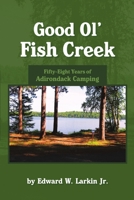 Good Ol' Fish Creek 1483400514 Book Cover
