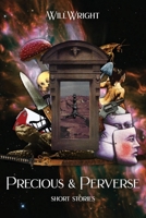 Precious & Perverse 1088269796 Book Cover