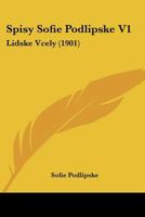Spisy Sofie Podlipske V1: Lidske Vcely 1104307766 Book Cover