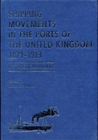 Shipping Movements in the Ports of the United Kingdom, 1871-1913: A Statistical Profile (Exeter Maritime Studies) 0859896161 Book Cover